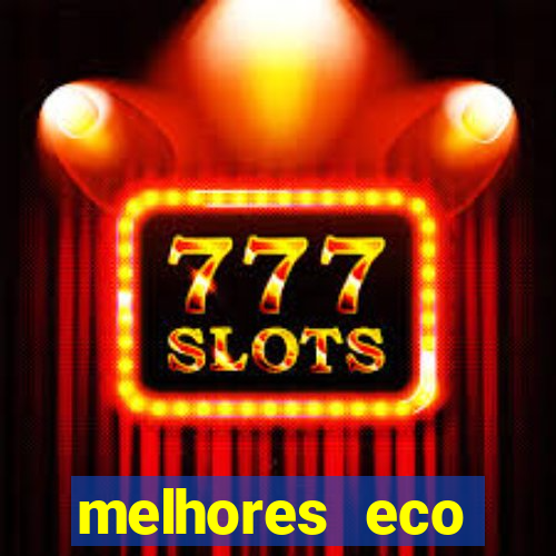 melhores eco resorts do brasil